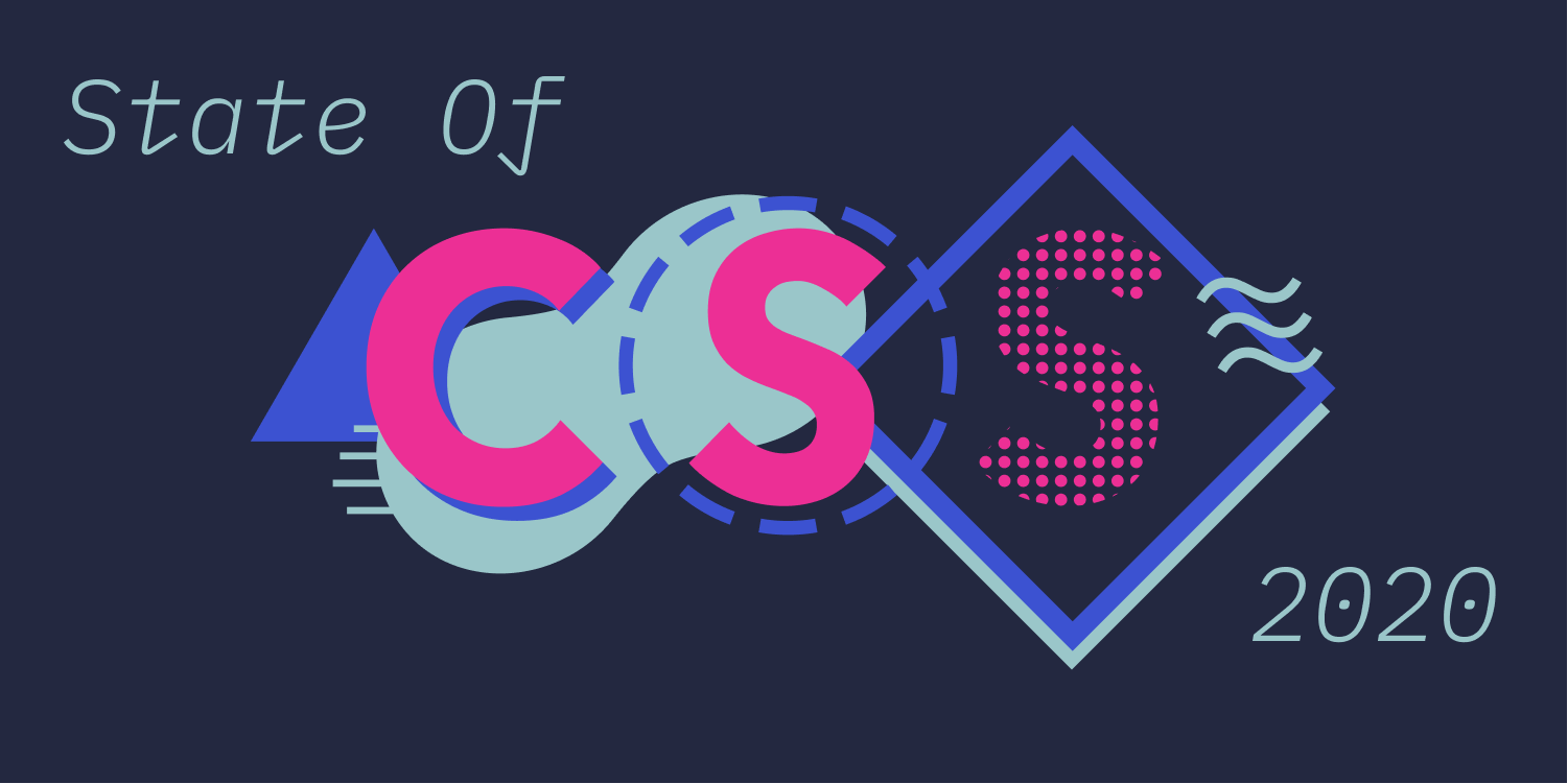 State of CSS 2020 Survey Results